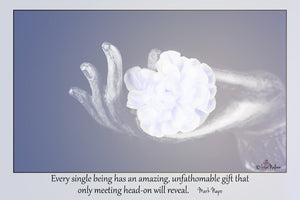 
                  
                    Load image into Gallery viewer, Every Single Being Has An Amazing Unfathomable Gift - Mark Nepo
                  
                